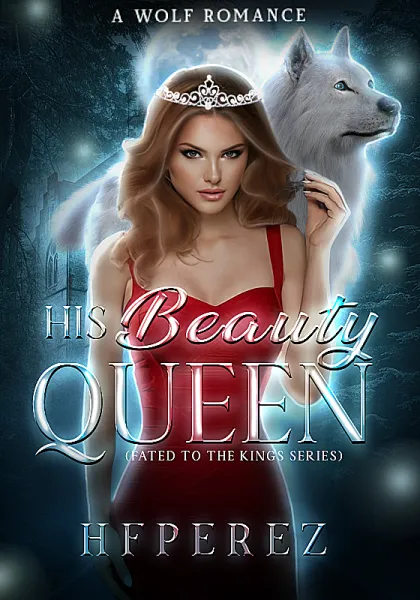 His Beauty Queen (Fated To The Kings)